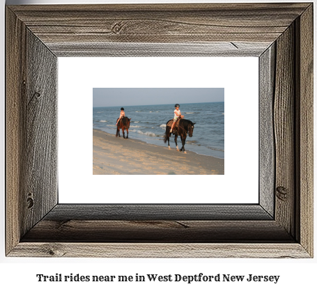 trail rides near me in West Deptford, New Jersey